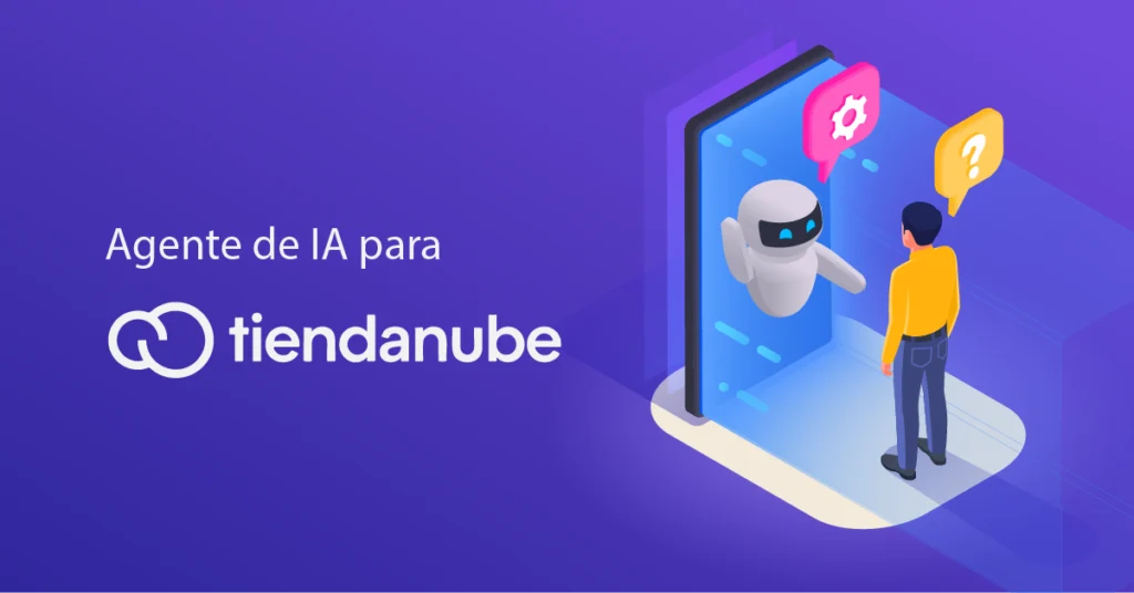 agente de IA para Tiendanube respondiendo consultas y recuperando carritos en 2026