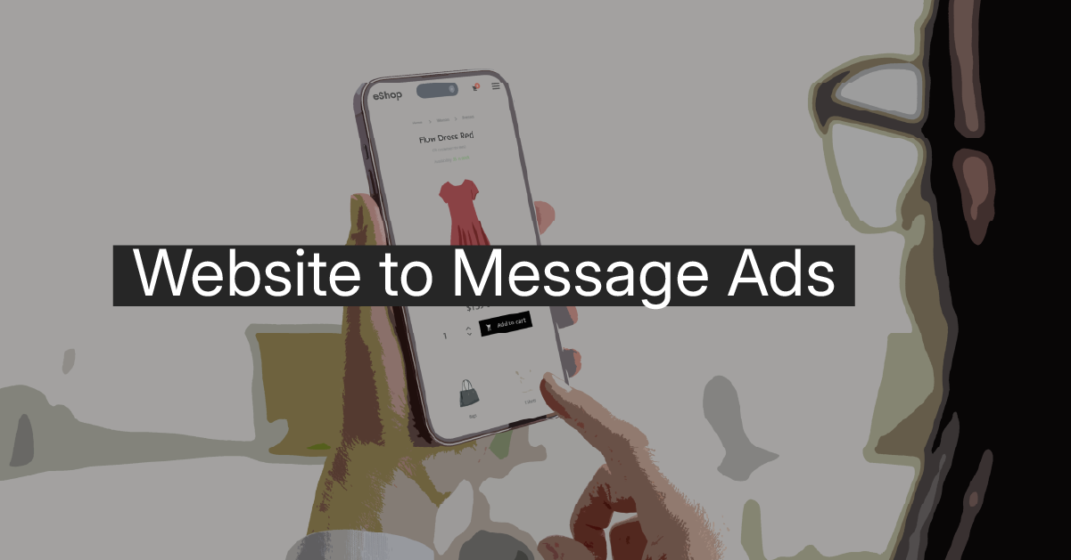 Website to Message Ads para convertir visitas de eCommerce en conversaciones de WhatsApp